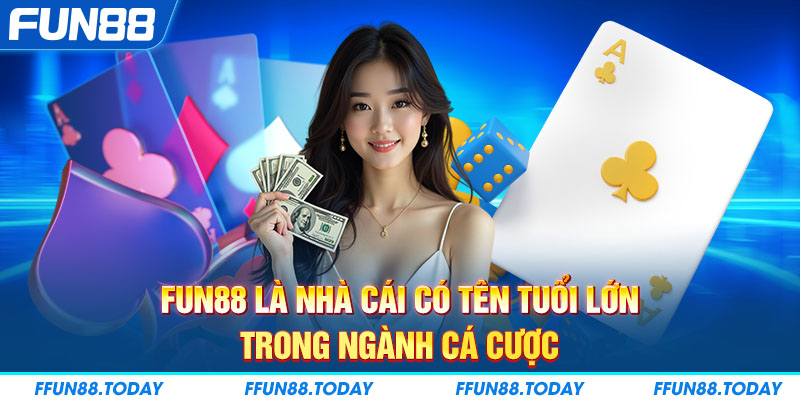 FUN88 được đăng ký với ngành cờ bạc vào năm 2011 